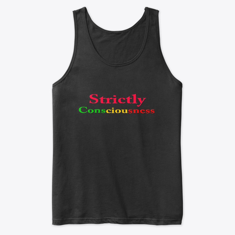 Strictly Consciousness-djwizmuzk