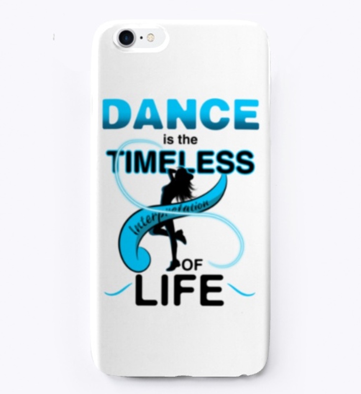 Dancing is the timeless Merchandise