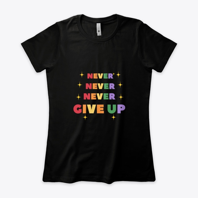 The Never Give Up Tee