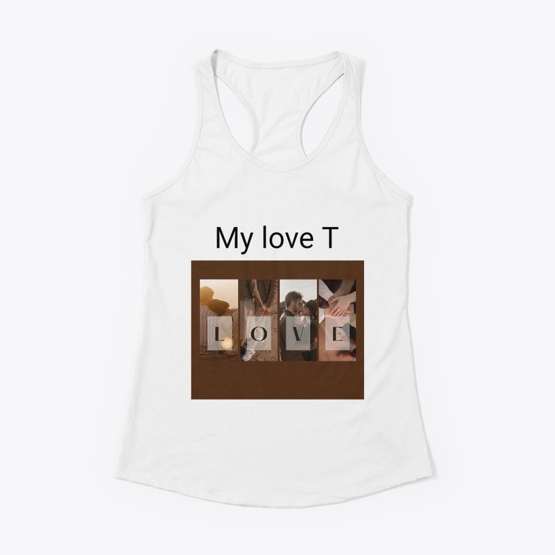 My love T shirt 