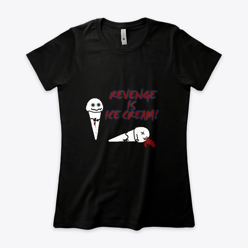 REVENGE IS ICE CREAM