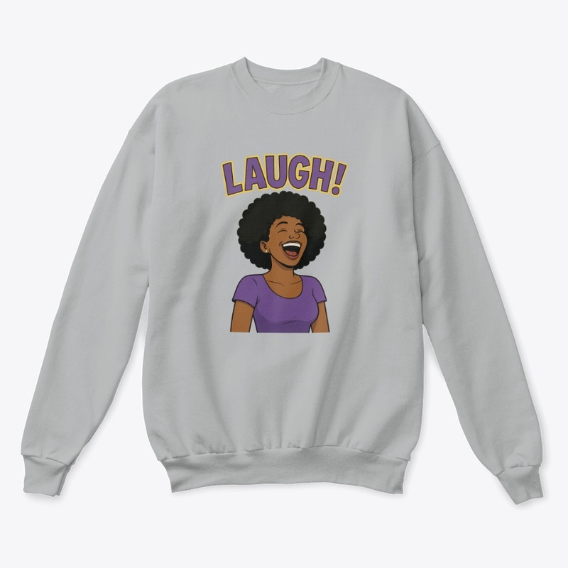 Laugh! 
