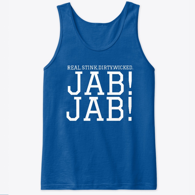 Real Stink Dirty Wicked Jab Jab W