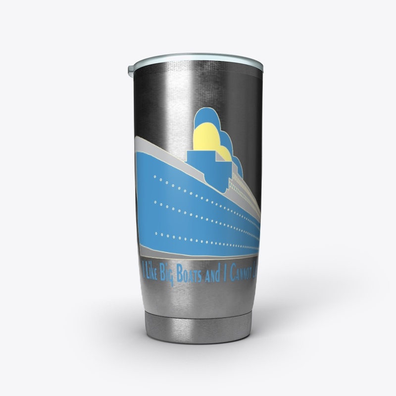 I Like Big Boats And I Cannot Lie