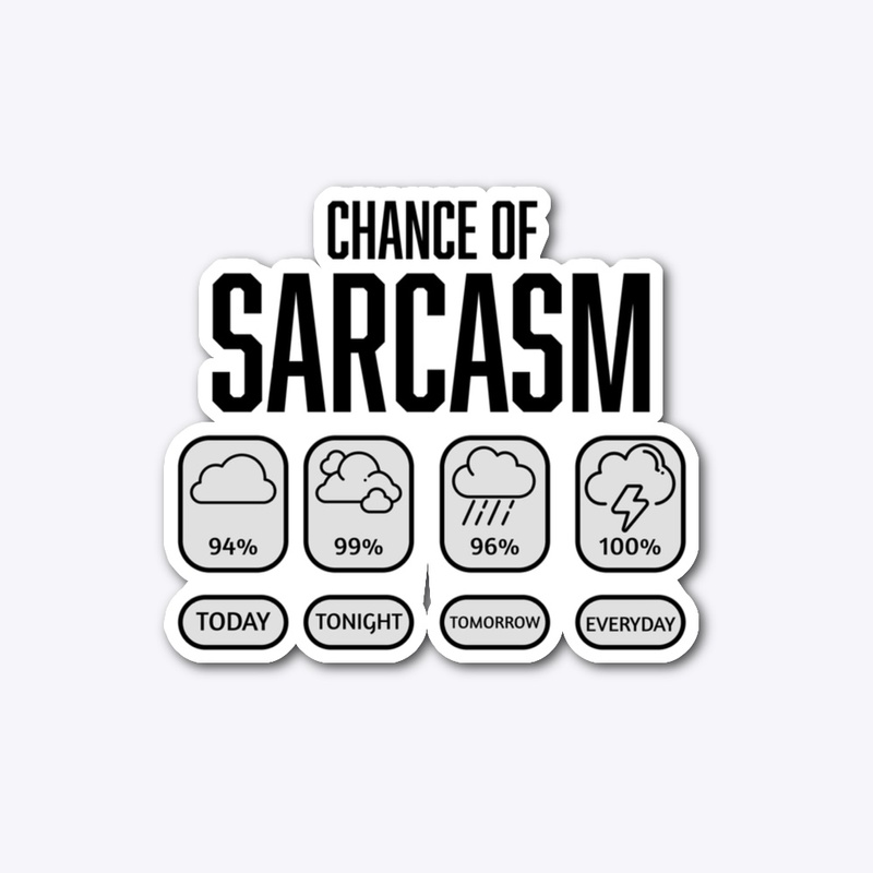 Everyone's Sarcasm Sticker - #36