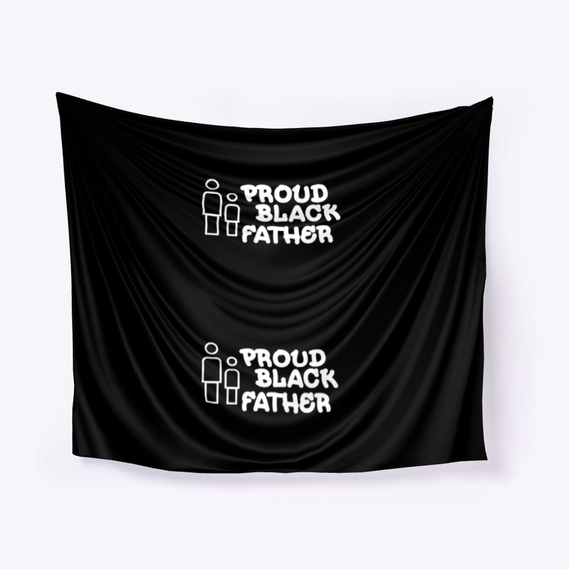 PROUD BLACK FATHER TAPESTRY COLLECTION