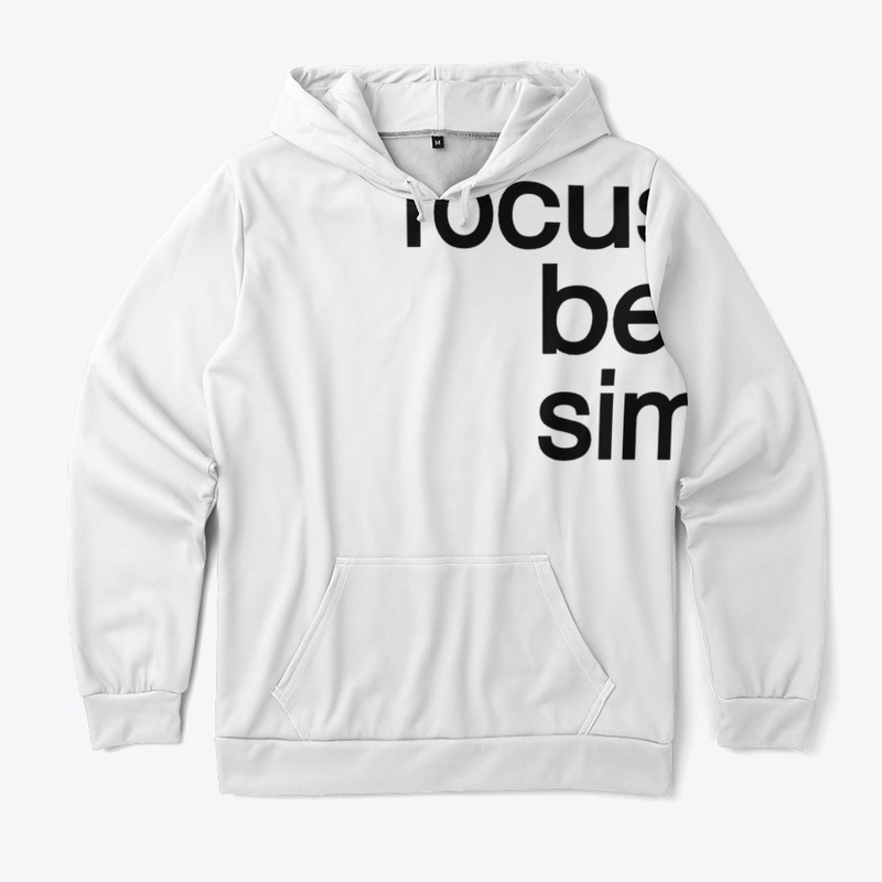 focus on beauty of simplicity! 