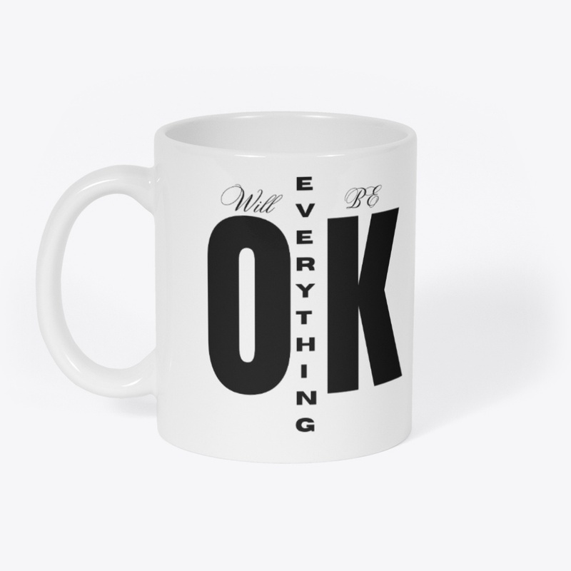 "Everything Will Be OK"