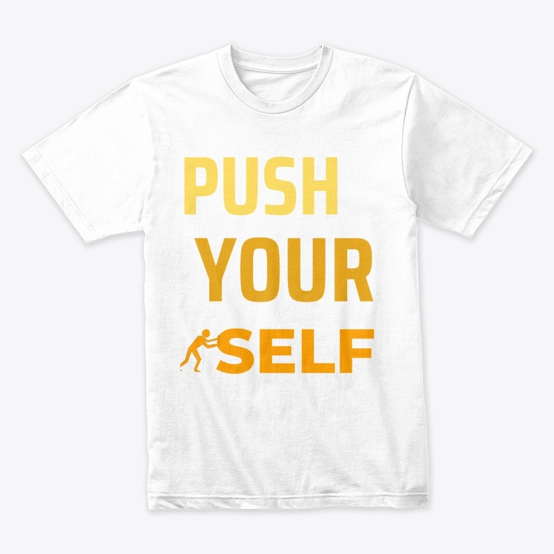 Push your self 