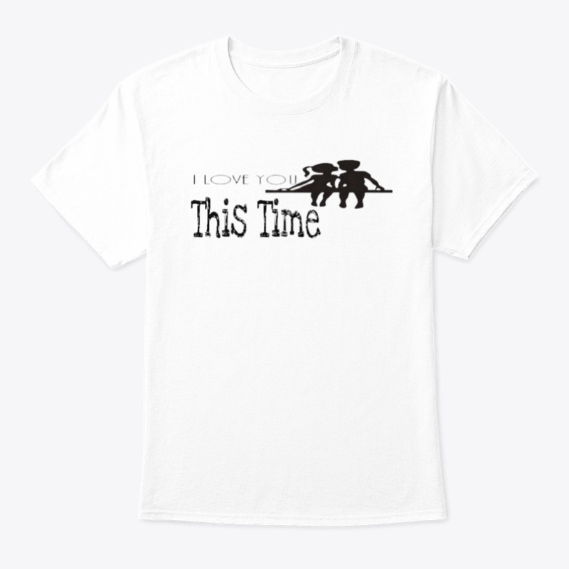 i love you this time