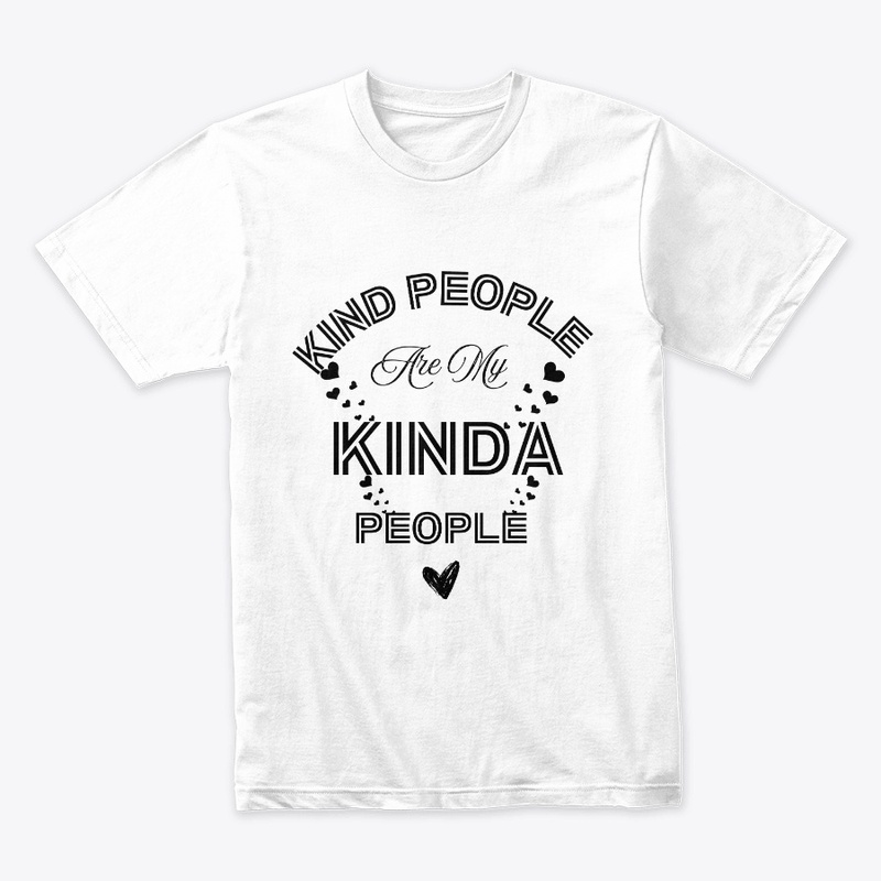 kind people are my kinda people