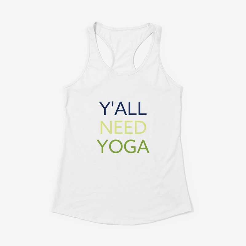 Y'all Need Yoga