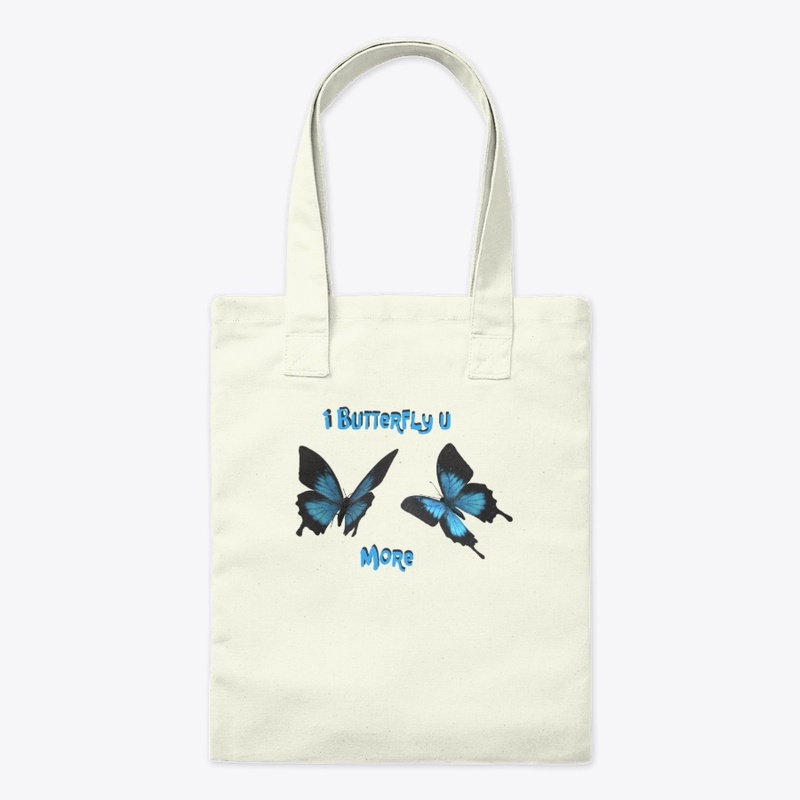 I Butterfly You More