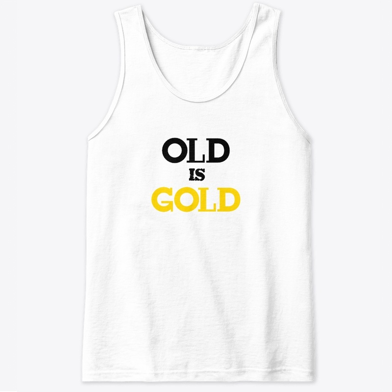 Old is Gold