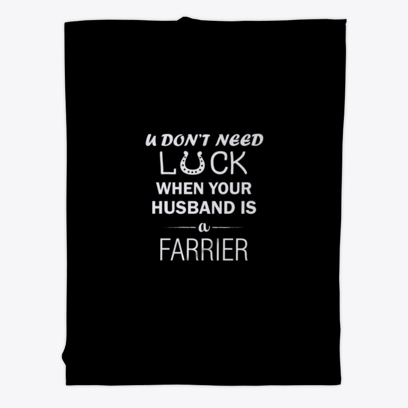 Don't Need Luck Farrier's Wife