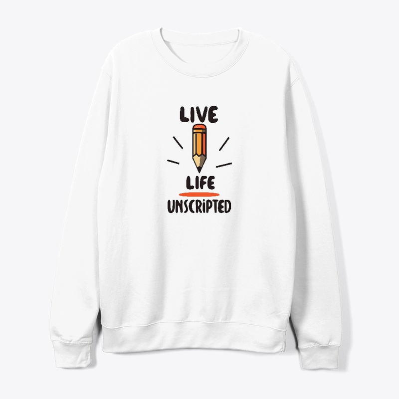 Live Life Unscripted T-shirt