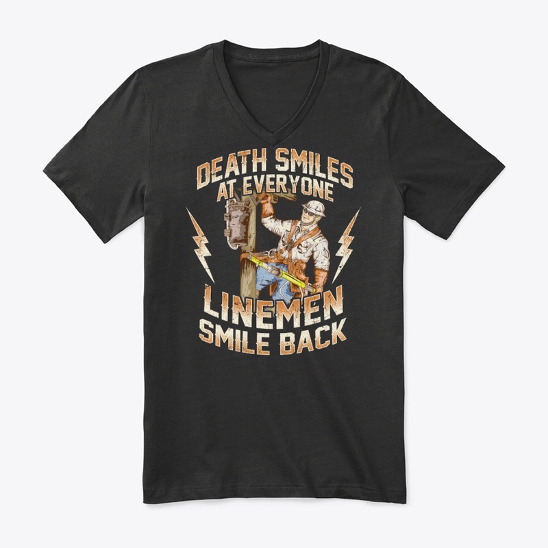 Funny Lineman Gift - Smile Back At Death