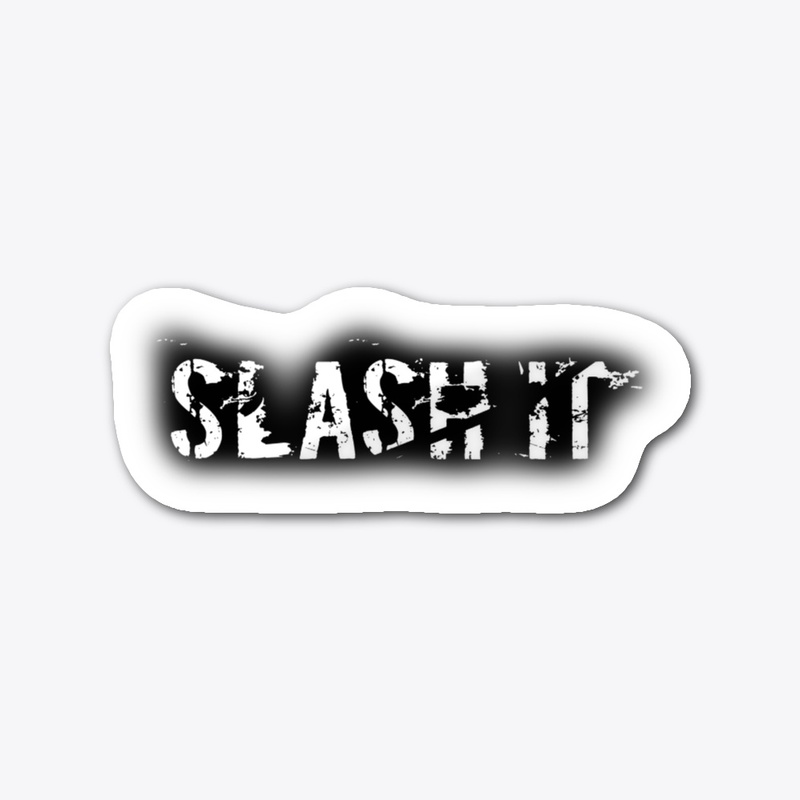SLASH IT 