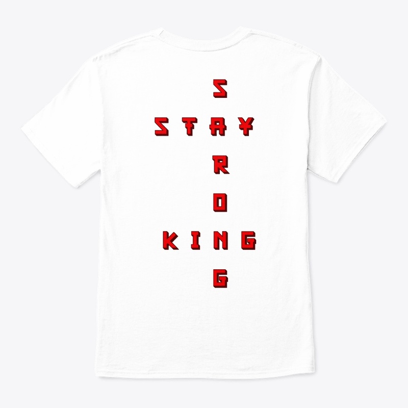 Stay Strong King Stacked Japanese