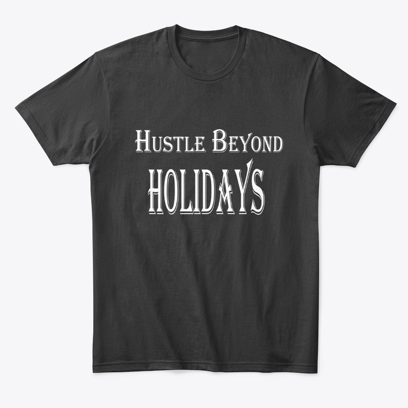 Hustle Beyond Holidays