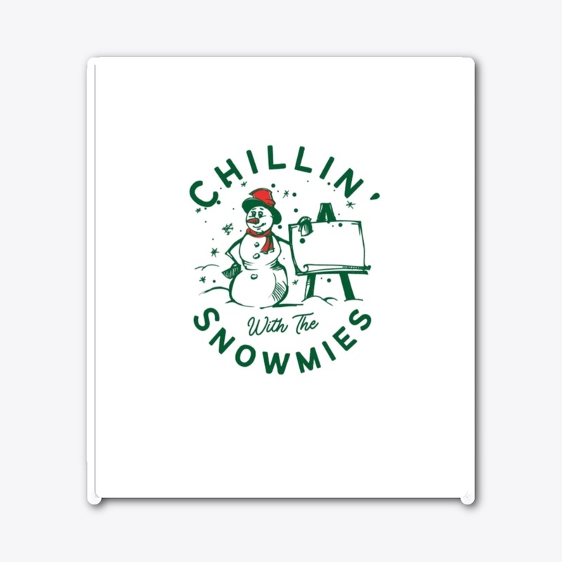 Chillin with snowmies