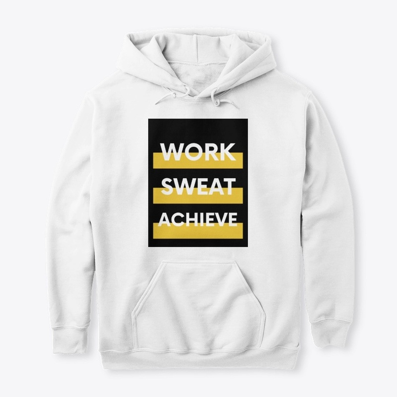 Fitness Quote - Work Sweat Achieve