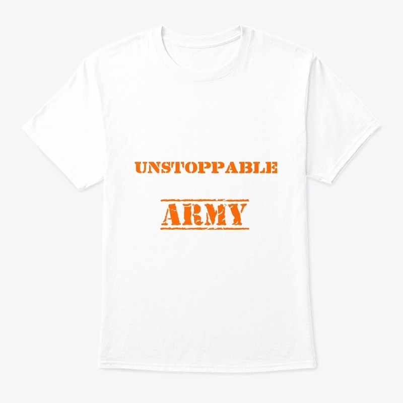UNSTOPPABLE ARMY  MERCH
