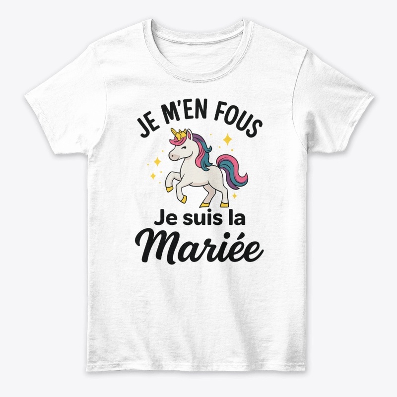 Je m'en fou j suis la Future Mariée