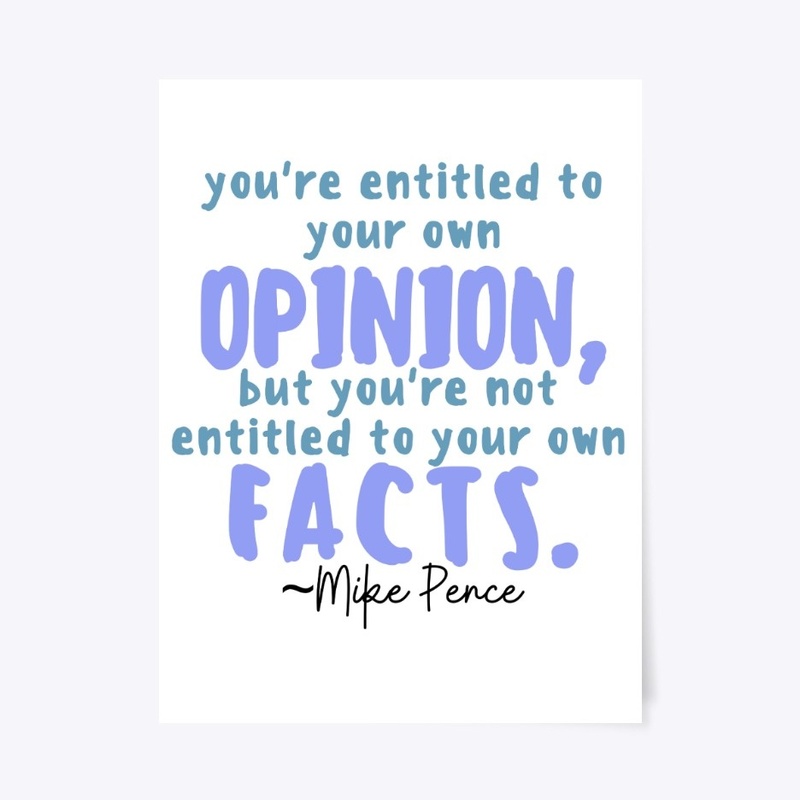 Entitled to Your Own Opinion