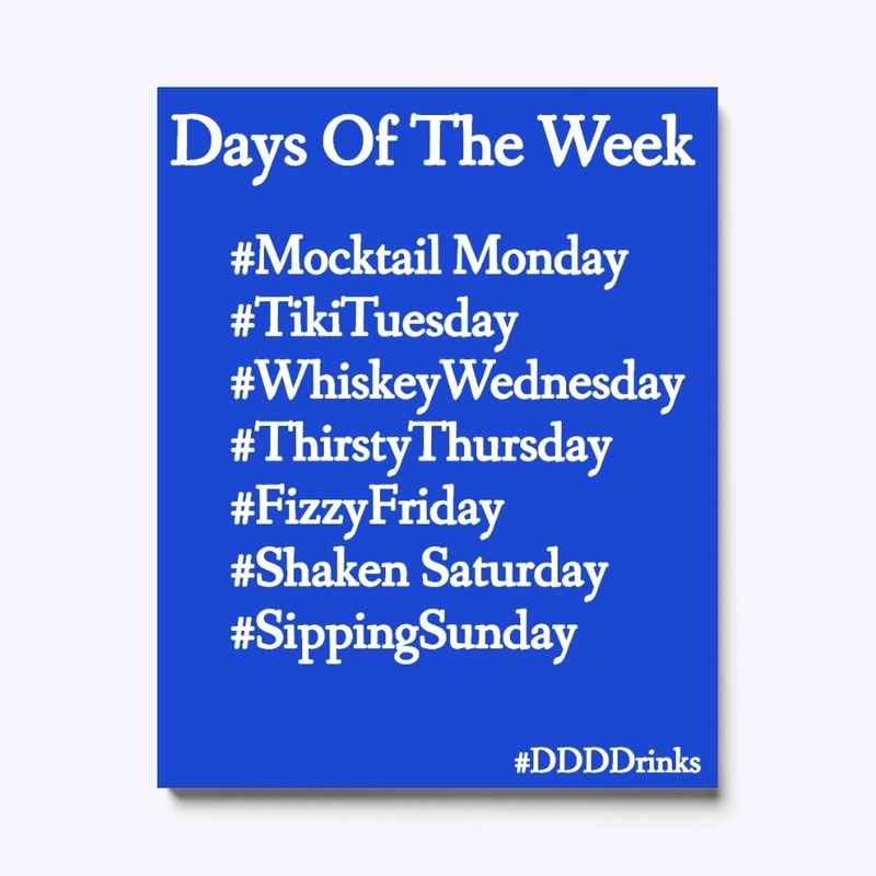 DDDDrinks Days Of The Week