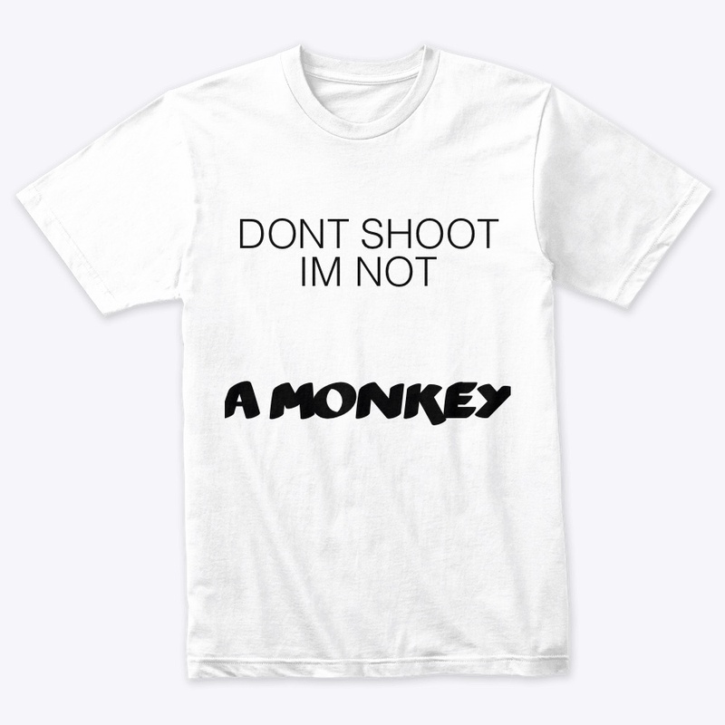 DONT SHOOT ME DUDE