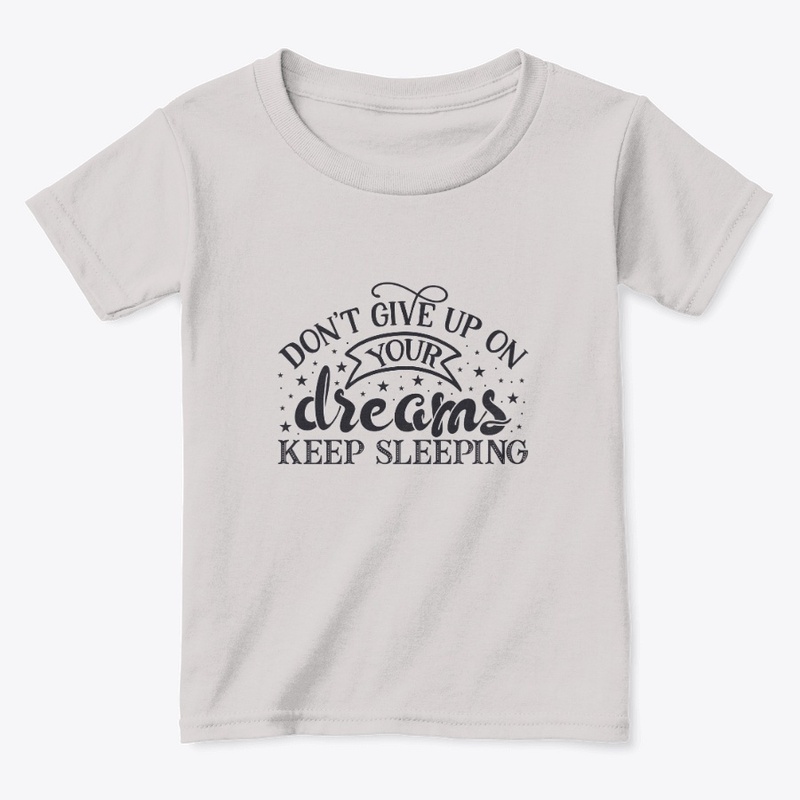 Don't Give Up on Your Dreams 