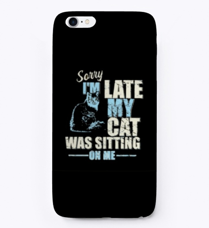 Sorry I was late my cat was sat on me
