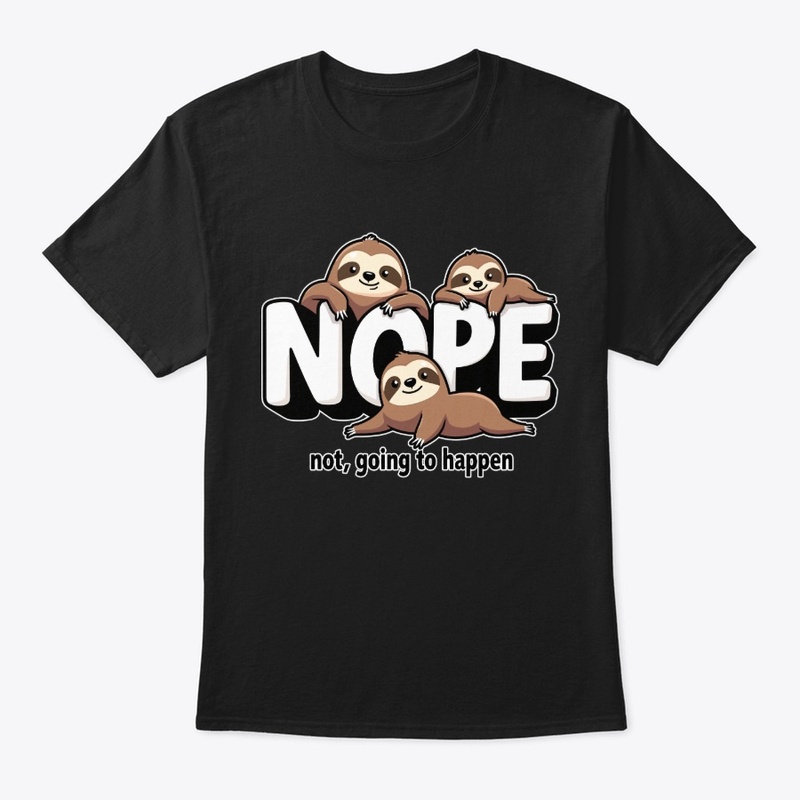 Nope funny sloth animal