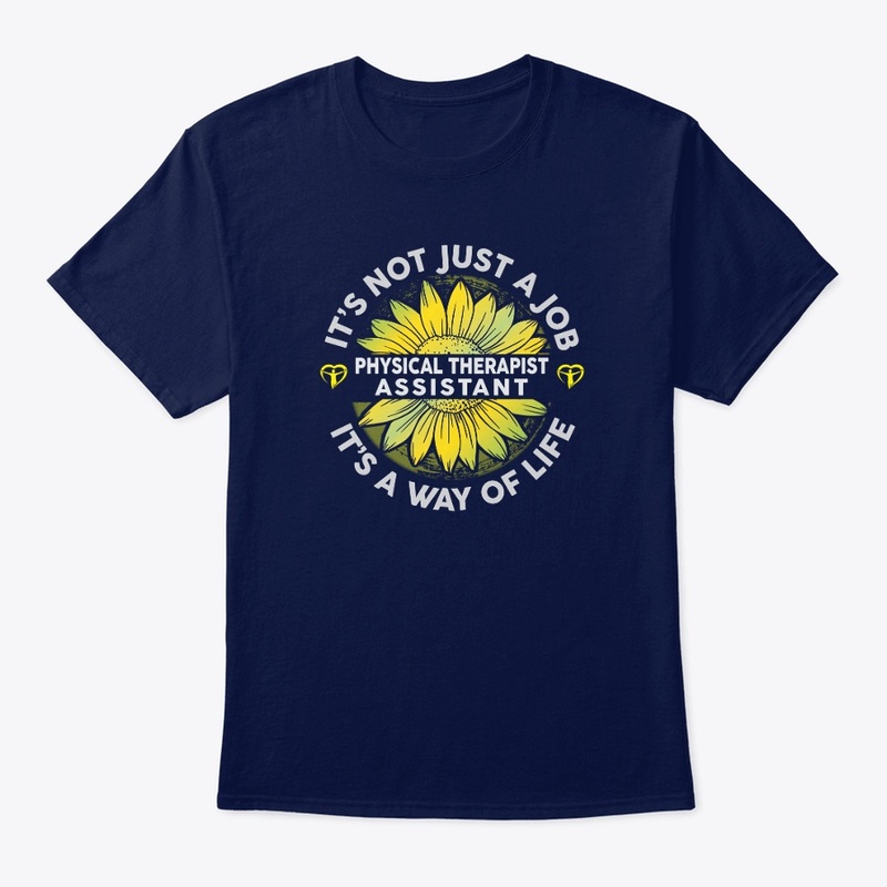 Physical Therapist Assistant Life Shirt