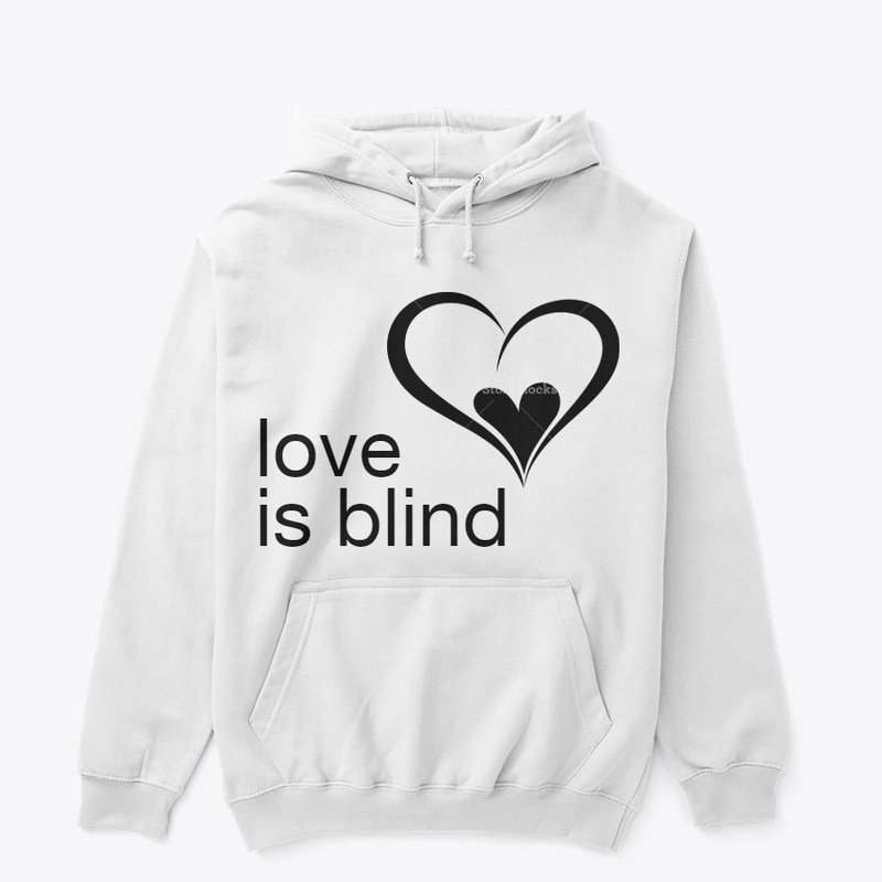 love is blind