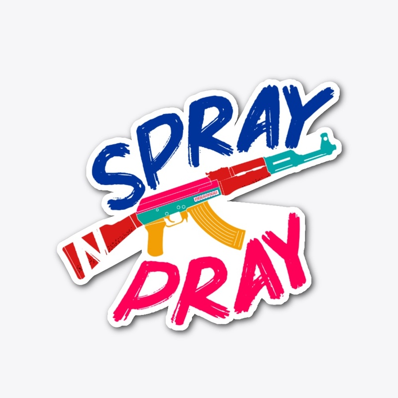 Spray 'n' Pray