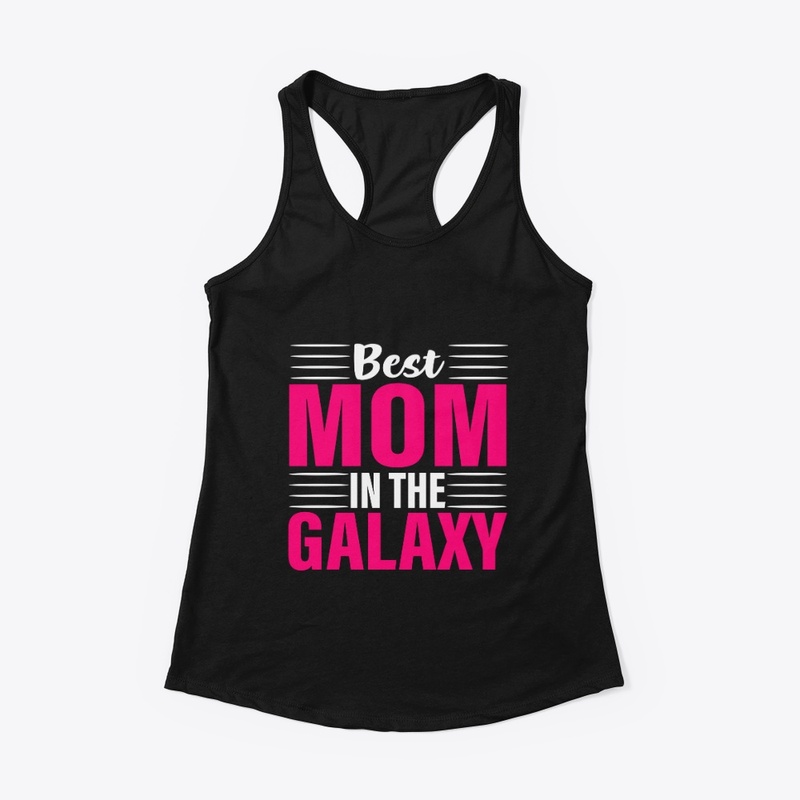 Best Mom In The Galaxy