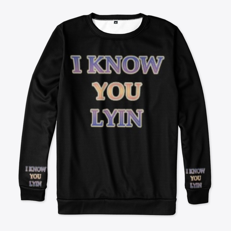 Text Tee "I know you lyin"