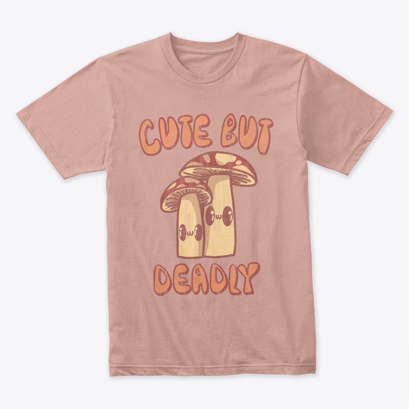 "Cute but dangerous" with cute mushroom