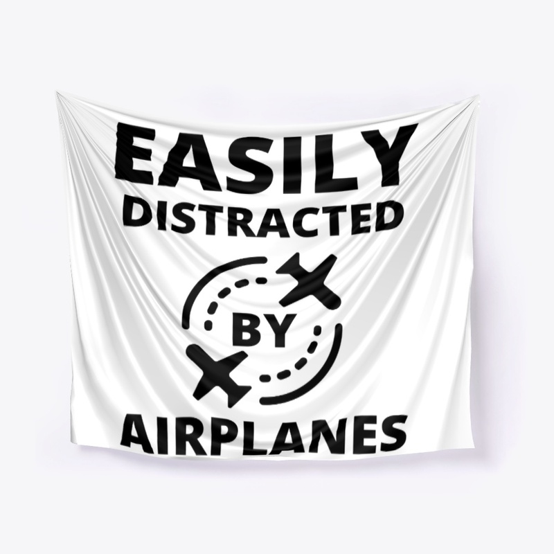 Easily distracted by planes