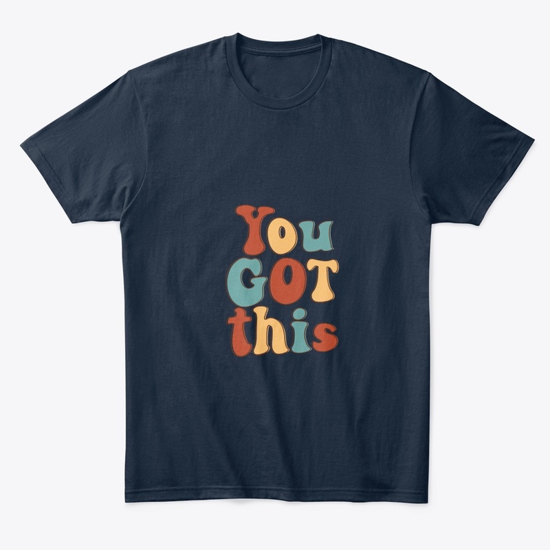 you got this