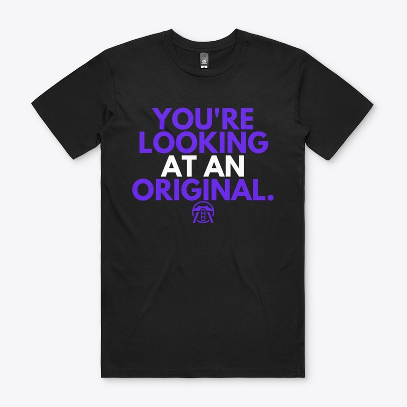You're lookin at an original