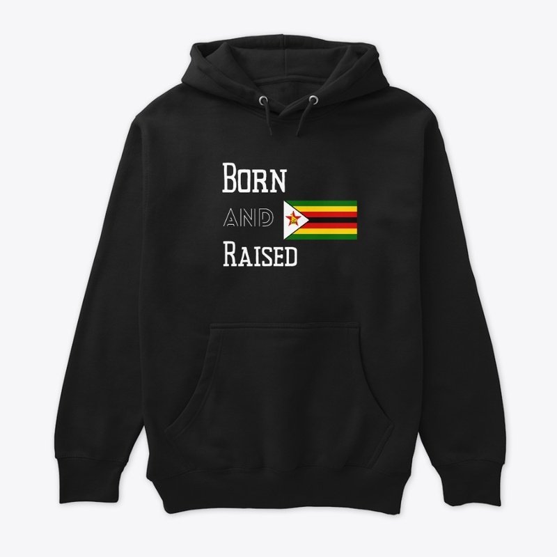 Born and raised - Zimbabwe
