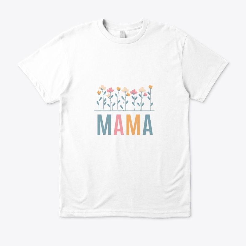 Mama T shirt