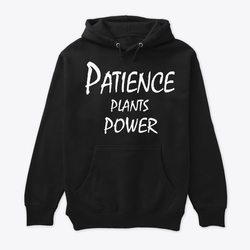 Patience Plants Power