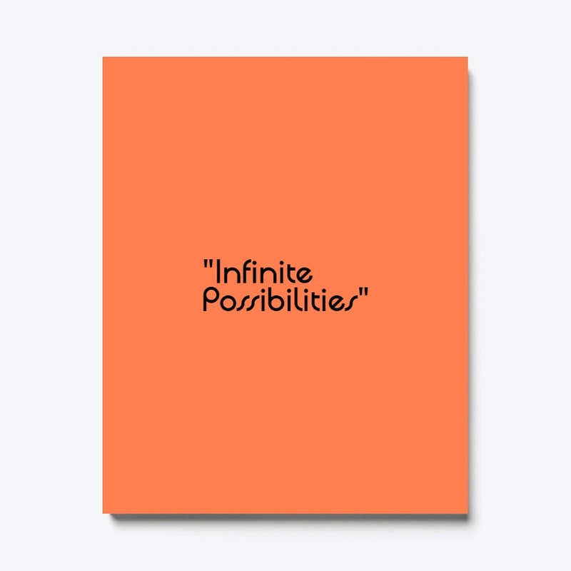"Infinite Possibilities" Design