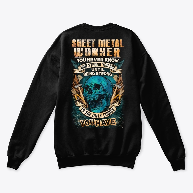 Sheet Metal Worker Being Strong Hoodie