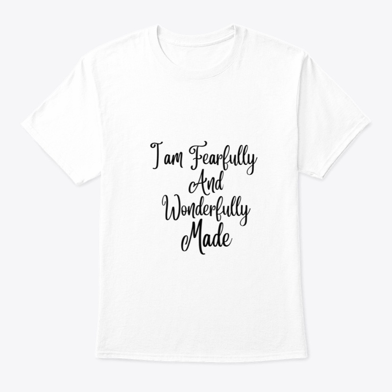 I Am Fearfully and Wonderfully Made
