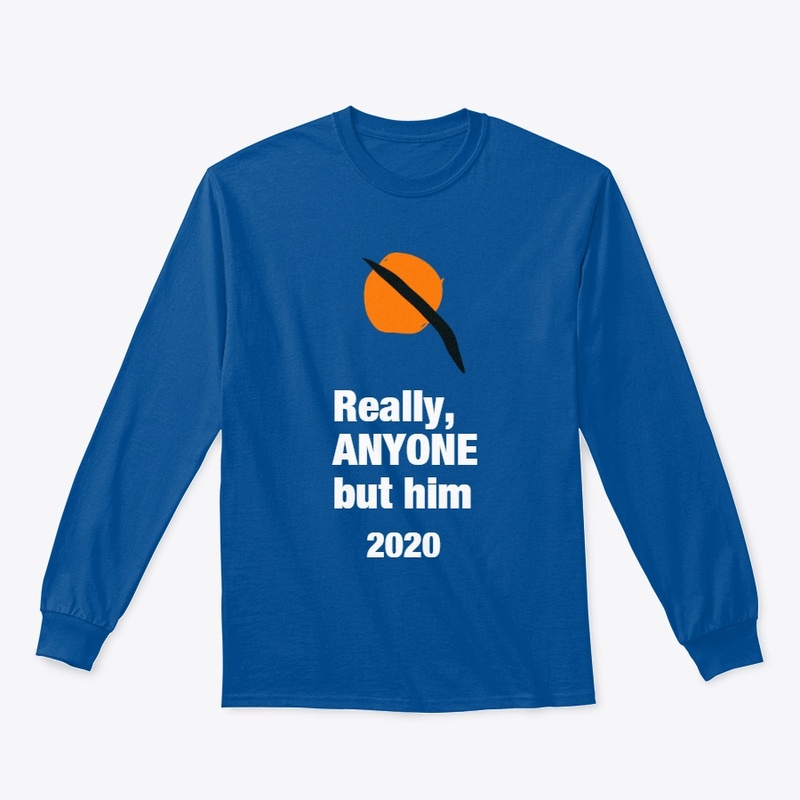 Really, ANYONE but him